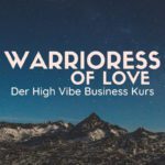 Spiritueller Businesskurs - Erfüllt, erfolgreich und sichtbar in Deiner Seelenaufgabe! "Warrioress of Love" mit Suzanne Frankenfeld begleitet Dich dabei.