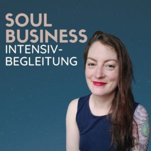 Soul Business Intensivbegleitung – achtsames Business Mentoring mit Suzanne Frankenfeld