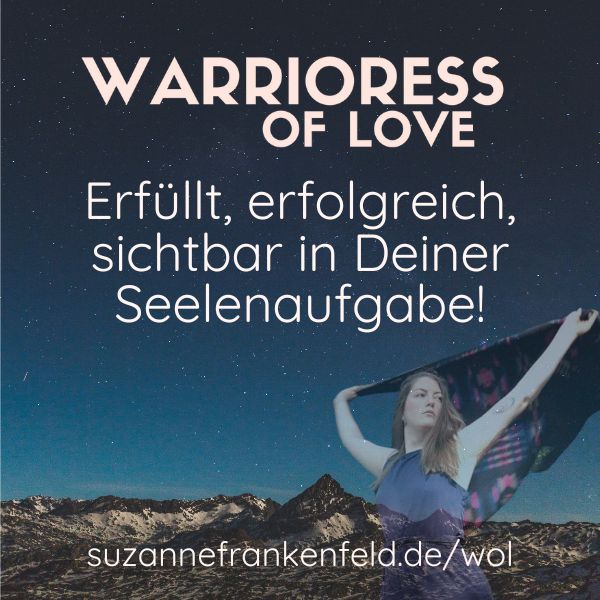 spiritueller Business-Onlinekurs Warrioress of Love mit Suzanne Frankenfeld