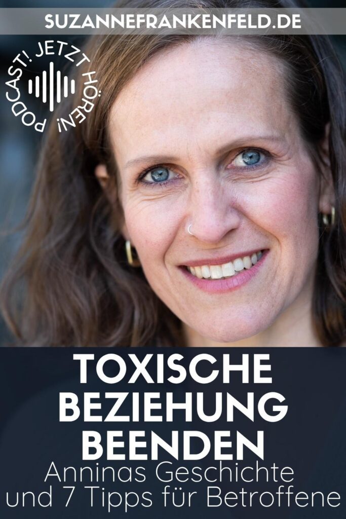 Toxische Beziehung beenden: In dieser Podcastfolge erzählt Hebamme und Frauenbegleiterin Annina, wie es ihr gelungen ist!